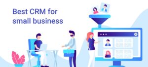 Best CRM Software For Small Business